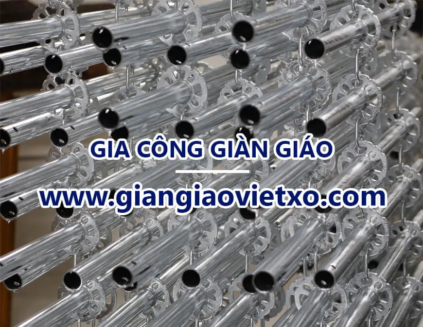 GIA CÔNG GIÀN GIÁO